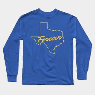 Texas Forever Long Sleeve T-Shirt